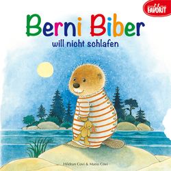 Neuer Favorit Children's book Berni Beaver does not want to sleep